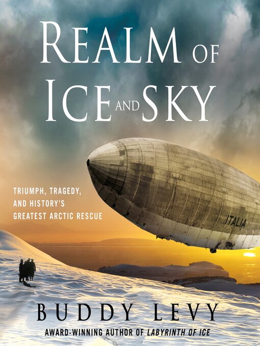 Title details for Realm of Ice and Sky by Buddy Levy - Available